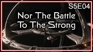 Star Trek Deep Space Nine Ruminations S5E04: Nor The Battle To The Strong