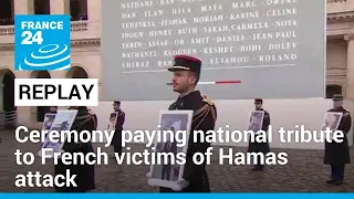 REPLAY: France pays homage to French victims of Hamas attack in Israel with ceremony led by Macron