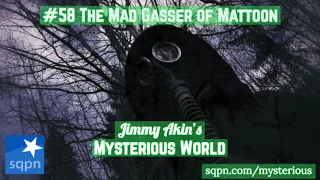 The Mad Gasser of Mattoon - Jimmy Akin's Mysterious World