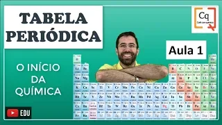 TABELA PERIÓDICA - Início de tudo