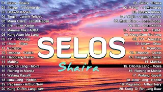 Selos - Shaira || Best OPM New Songs Playlist 2024 - OPM Trending Playlist