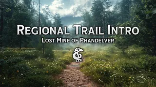 Fantasy Music | Regional Trail Intro | Lost Mine of Phandelver
