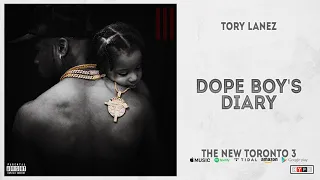 Tory Lanez - Dope Boy's Diary (The New Toronto 3)