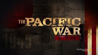 The Pacific War in Color  S01E05  Striking Distance