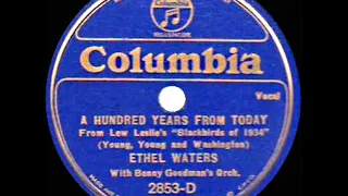 1933 HITS ARCHIVE: A Hundred Years From Today - Ethel Waters with Benny Goodman’s Orchestra