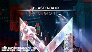 Blasterjaxx - Legion