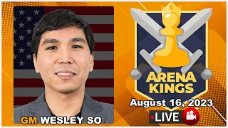 GM Wesley So | Arena Kings | August 16, 2023 | Chess.com