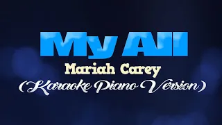 MY ALL - Mariah Carey (KARAOKE PIANO VERSION)