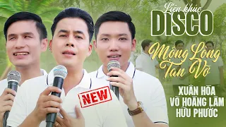 [FULL NEW] 🔥Liên khúc DISCO mới nhất hôm nay🔥Võ Hoàng Lâm, Xuân Hòa, Hữu Phước | MỘNG LÒNG TAN VỠ