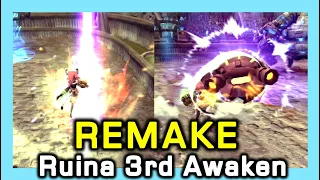 Ruina 3rd Awaken REMAKE / Dragon Nest Korea (2022 September)