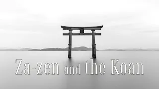 Za-zen and the Koan by Alan Watts