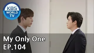 My Only One | 하나뿐인 내편 EP104 [SUB : ENG, CHN, IND / 2019.03.17]