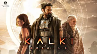 KALKI 2898 AD Official Trailer | Prabhas | Amitabh Bachchan | Kamal | Deepika Padukone | Nag Ashwin