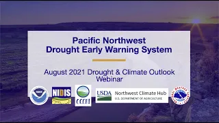 Pacific Northwest DEWS August Drought & Climate Outlook + Wildfire Spotlight