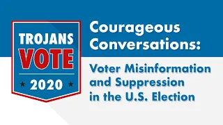 Courageous Conversations: Voter Misinformation and Suppression in US elections