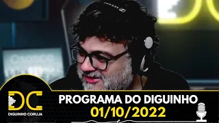 Programa do Diguinho  -  01/10/2022