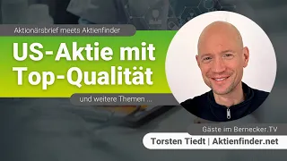 US-Aktie mit Top-Qualität und weitere Themen / Der Aktienfinder zu Gast im Bernecker.TV