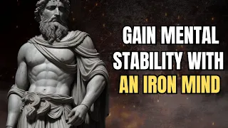 This is how to gain mental stability with an iron mind