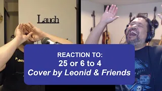 Chicago - 25 or 6 to 4 - Cover by Leonid & Friends | REACTION