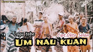 TEBE_LUFUT_//UM_NAU_KUAN//CIPTA//OKTO_SELAN(ECHON TEFA)🎹Ahimas_Be'is