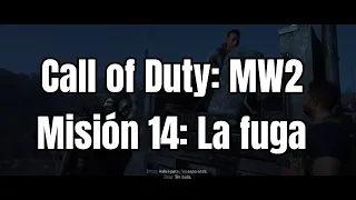 Call of Duty: Modern Warfare 2 - Misión 14: La fuga