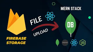 MERN File Upload using Firebase 🔥| Upload Files & Images to MongoDB | Firebase Storage