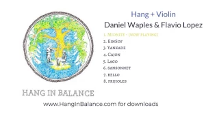 Midnite by Daniel Waples & Flavio Lopez | Track 1 | Hang + Violin Album (audio only)