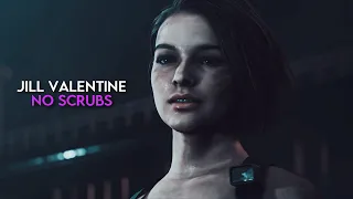 ● Jill Valentine | No Scrubs