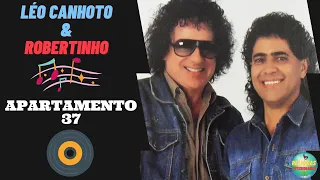 Léo Canhoto & Robertinho  |   Apartamento 37