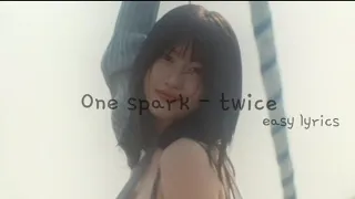 ONE SPARK - TWICE (트와이스) EASY LYRICS