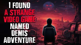 "I Found A Strange Game Named Demis Adventure" | Scary Stories from The Internet | Creepypasta