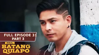 FPJ's Batang Quiapo Full Episode 31 - Part 3/3 | English Subbed