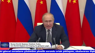 Rusya Devlet Başkanı Vladimir Putin, Çin Devlet Başkanı Şi Cinping ile görüşme yaptı