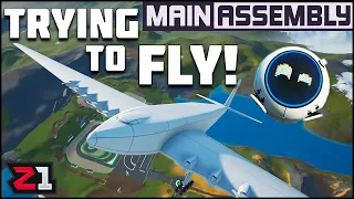 Trying To FLY! Main Assembly Ep.2 | Z1 Gaming