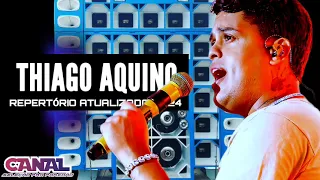 THIAGO AQUINO SO AS MELHORES MÚSICAS _ 2024 SELEÇÃO PRA PAREDÃO