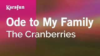 Ode to My Family - The Cranberries | Karaoke Version | KaraFun
