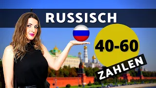 Russische Zahlen 40-60 | Russisch zählen lernen für Anfänger