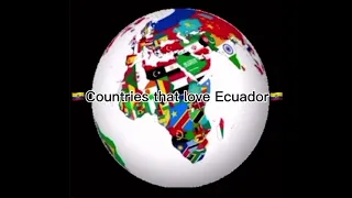 Countries that love Ecuador