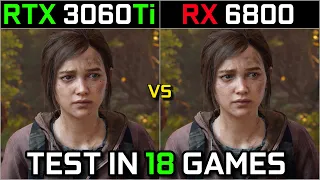 RTX 3060 Ti vs RX 6800  | Test in 18 Games at 1080p - 1440p