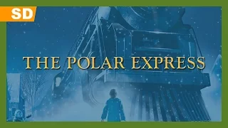 The Polar Express (2004) Trailer