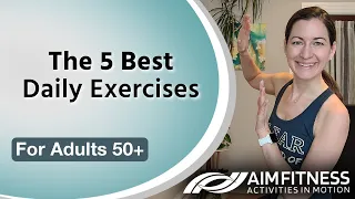 The 5 Best Daily Exercises | Fitness for Seniors and Adults 50+