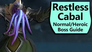 Restless Cabal Guide - Normal and Heroic Restless Cabal Crucible of Storms Boss Guide