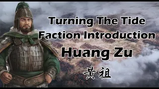 Turning The Tide: Huang Zu Faction Preview