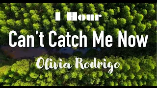 Olivia Rodrigo - Can’t Catch Me Now (1 hour)