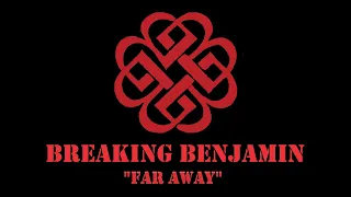 Breaking Benjamin - Far Away 1Hour