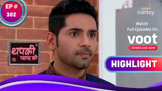 Thapki Pyar Ki | थपकी प्यार की | Will Dhruv Cross His Limits? | क्या ध्रुव करेगा सभी हदें पार?