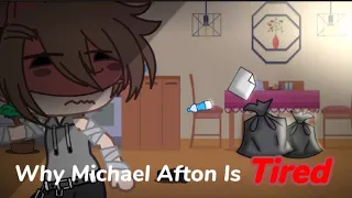 Why Michael Afton is Tired | My Au |