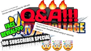 Q&A 100 SUBSCRIBER SPECIAL **FACE REVEAL???**