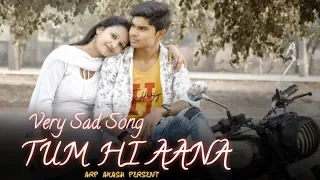 Tum Hi Aana | Marjaavan | Sad Love Story | Hindi Songs 2019 | ARP Akash