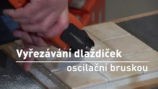 Vyřezávání dlaždic oscilační bruskou